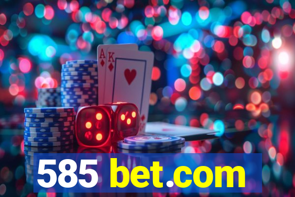 585 bet.com